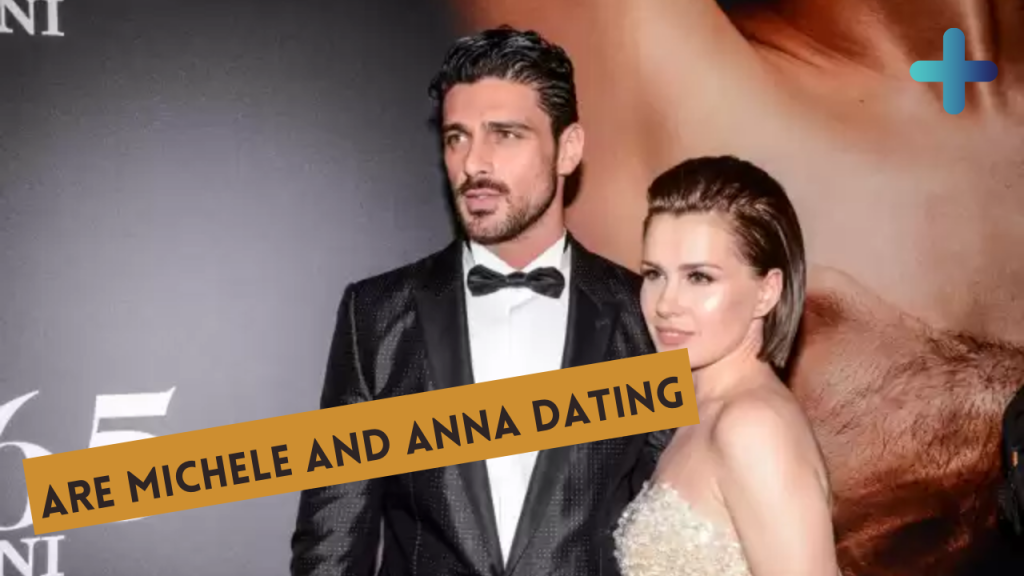 are michele and anna dating
