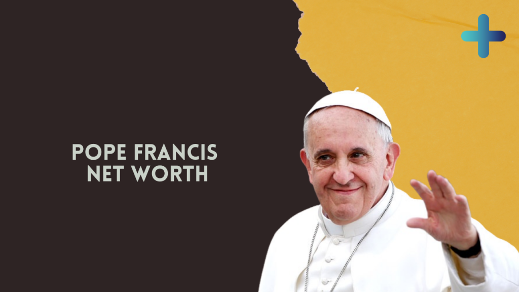 pope francis net worth